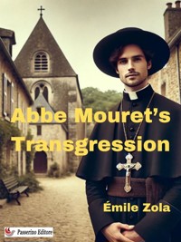 Abbe Mouret’s Transgression - Émile Zola - E-Book