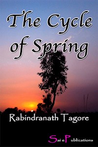 The Cycle of Spring - Rabindranath Tagore - E-Book