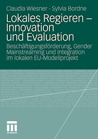 Lokales Regieren - Innovation und Evaluation - Claudia Wiesner - E-Book