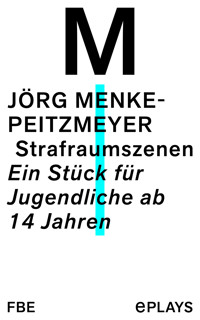 Strafraumszenen - Jörg Menke-Peitzmeyer - E-Book