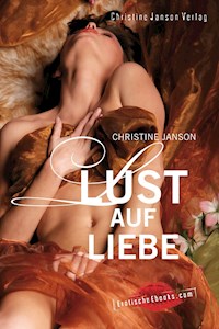 Lust auf Liebe - Christine Janson - E-Book