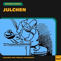 Julchen - Wilhelm Busch - Hörbuch