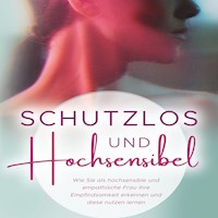 Schutzlos und Hochsensibel - Jenna Lynase - Hörbuch