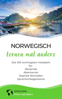 Norwegisch lernen mal anders - Die 100 wichtigsten Vokabeln - Sprachen lernen mal anders - E-Book