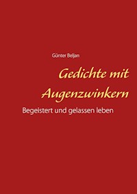 Gedichte mit Augenzwinkern - Günter Beljan - E-Book
