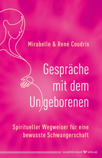Gespräche mit dem Ungeborenen - René Coudris - E-Book