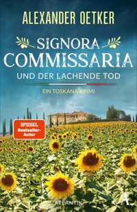Signora Commissaria und der lachende Tod - Alexander Oetker - E-Book