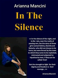 In The Silence - Arianna Mancini - E-Book