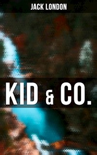 Kid & Co. - Jack  London - E-Book