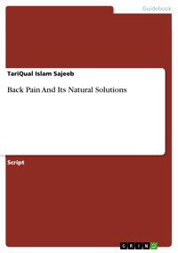 Back Pain And Its Natural Solutions - TariQual Islam  Sajeeb - E-Book