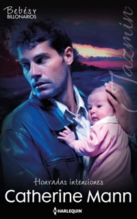 Honradas intenciones - Catherine Mann - E-Book