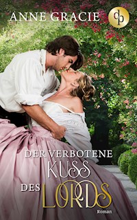 Der verbotene Kuss des Lords - Anne Gracie - E-Book