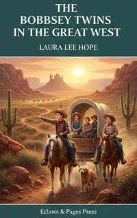 The Bobbsey Twins in the Great West - Laura Lee Hope - E-Book