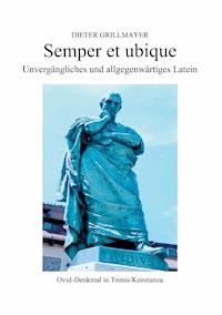 Semper et ubique - Dieter Grillmayer - E-Book