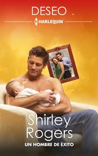 Un hombre de éxito - Shirley Rogers - E-Book