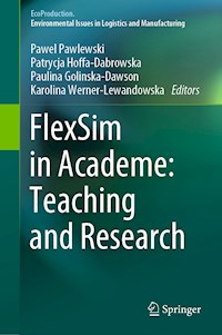 FlexSim in Academe: Teaching and Research - - E-Book