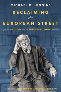 Reclaiming the European Street - Michael D. Higgins - E-Book