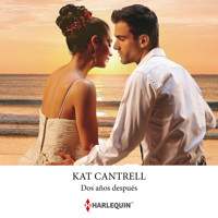 Dos años después - Kat Cantrell - Hörbuch