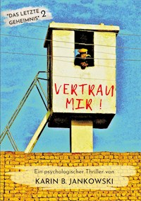Vertrau mir! - Karin B. Jankowski - E-Book