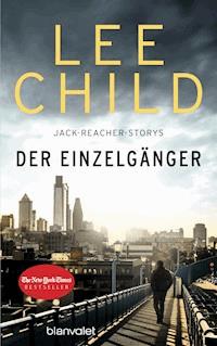 Der Einzelgänger - Lee Child - E-Book