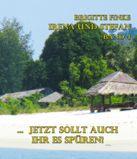 Jetzt sollt auch ihr es spüren - Brigitte Finke - E-Book