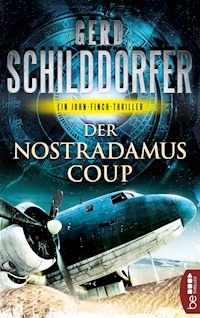 Der Nostradamus-Coup - Gerd Schilddorfer - E-Book