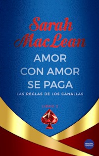Amor con amor se paga - SARAH MACLEAN - E-Book