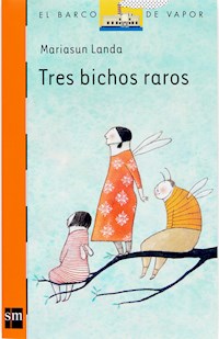 Tres bichos raros - Mariasun Landa Etxebeste - E-Book