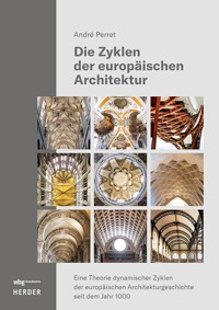 Die Zyklen der europäischen Architektur - André Perret - E-Book