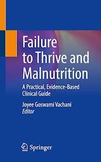 Failure to Thrive and Malnutrition - - E-Book