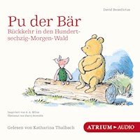 Pu der Bär. Rückkehr in den Hundertsechzig-Morgen-Wald - David Benedictus - E-Book + Hörbuch