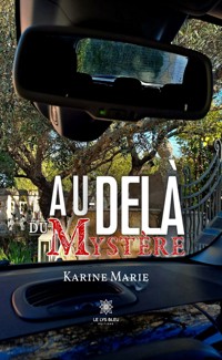 Au-delà du mystère - Karine Marie - E-Book