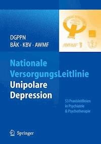 Nationale VersorgungsLeitlinie - Unipolare Depression -  - E-Book