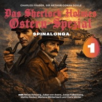 Das Sherlock Holmes Ostern-Spezial (Spinalonga 1) - Charles Fraser - Hörbuch