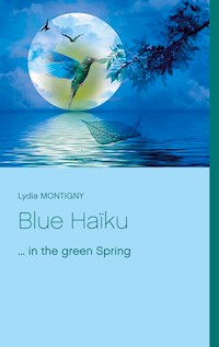 Blue Haïku - Lydia Montigny - E-Book