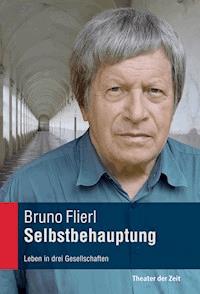 Selbstbehauptung - Bruno Flierl - E-Book