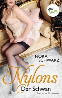 NYLONS - Band 7: Der Schwan - Nora Schwarz - E-Book