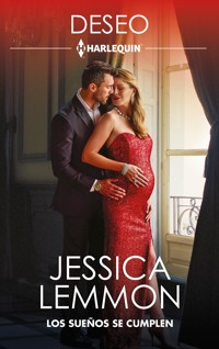 Los sueños se cumplen - Jessica Lemmon - E-Book