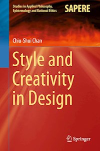 Style and Creativity in Design - Chiu-Shui Chan - E-Book