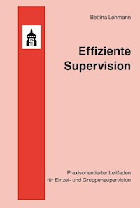 Effiziente Supervision - Bettina Lohmann - E-Book