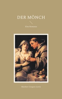 Der Mönch - Matthew Gregory Lewis - E-Book