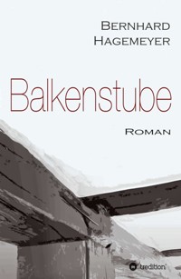 Balkenstube - Bernhard Hagemeyer - E-Book