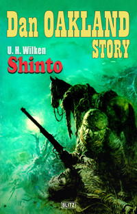 Dan Oakland Story 30: Shinto - U.H. Wilken - E-Book