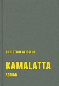 kamalatta - Christian Geissler - E-Book