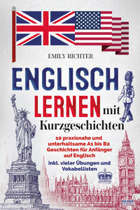Englisch lernen mit Kurzgeschichten - Emily Richter - E-Book