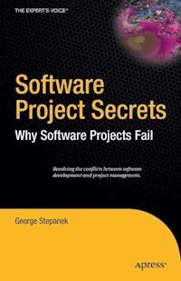 Software Project Secrets - George Stepanek - E-Book