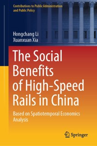 The Social Benefits of High-Speed Rails in China - Hongchang Li - E-Book