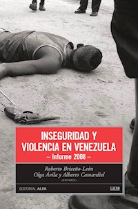 Inseguridad y violencia en Venezuela - Roberto Briceño León - E-Book