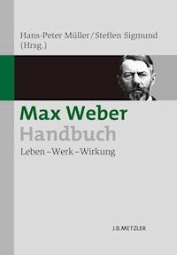 Max Weber-Handbuch -  - E-Book