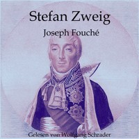 Joseph Fouché - Zweig Stefan - Hörbuch